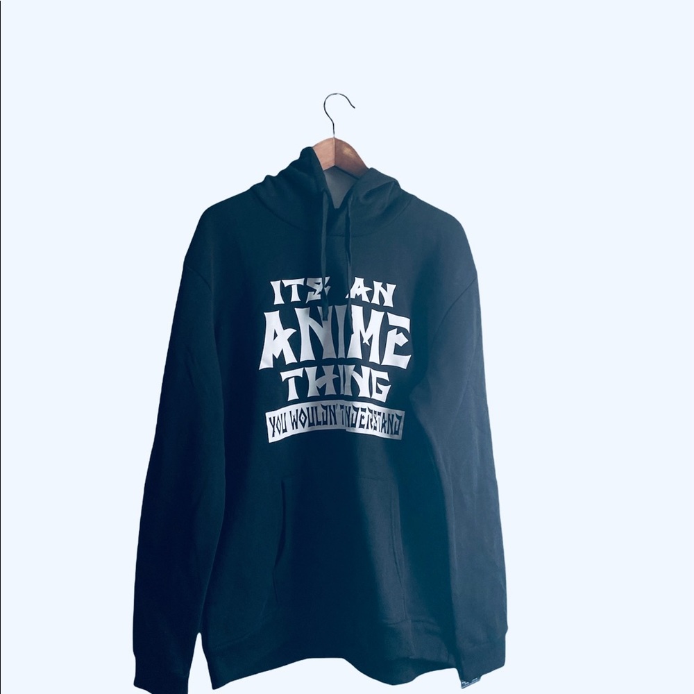 Men's Pullover Hoodie It's An Anime Thing You Wouldn't Understand
